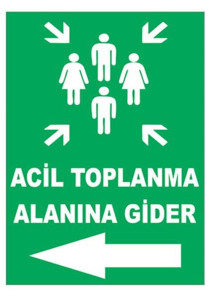 Acil Toplanma Alanı Levhası Pvc Malzeme 25 x 35 cm Standart Ölçü fiyatları