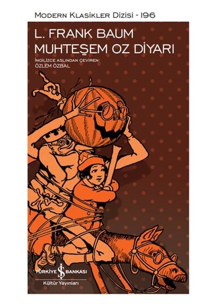 Muhteşem Oz Diyarı - Modern Klasikler Dizisi