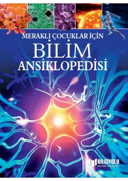 Meraklı Çocuklar Için Bilim Ansiklopedisi