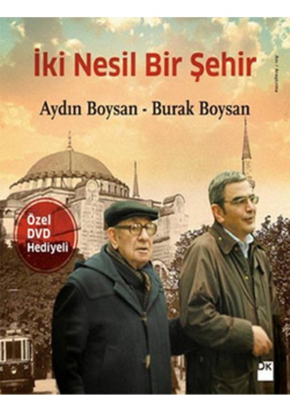 Iki Nesil Bir Şehir