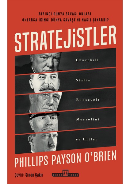 Stratejistler: Churchill, Stalin, Roosevelt, Mussolini ve Hitler - Phillips Payson O'Brien