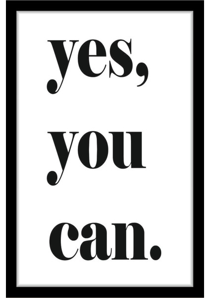1 Adet Home Yes You Can Yazılı Ahşap Mdf Çerçeve Görünümlü Mdf Tablo fiyatları