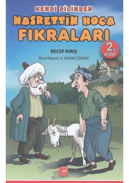 Kendi Dilinden - Nasrettin Hoca Fıkraları 2. Kitap