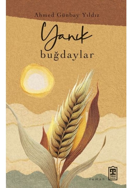 Yanık Buğdaylar