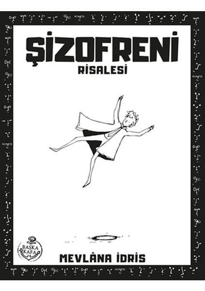 Şizofreni Risalesi