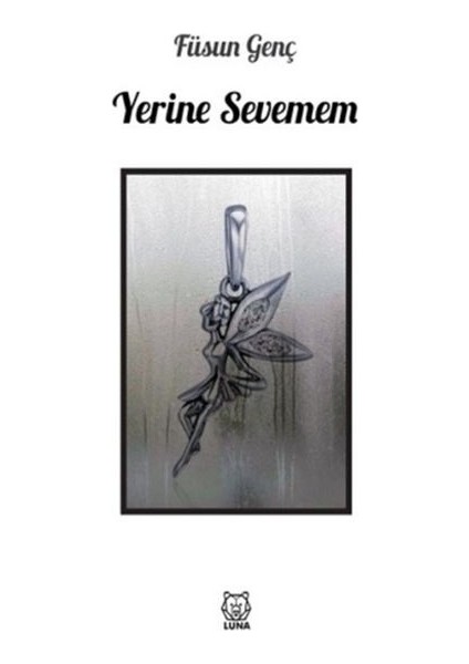 Yerine Sevemem