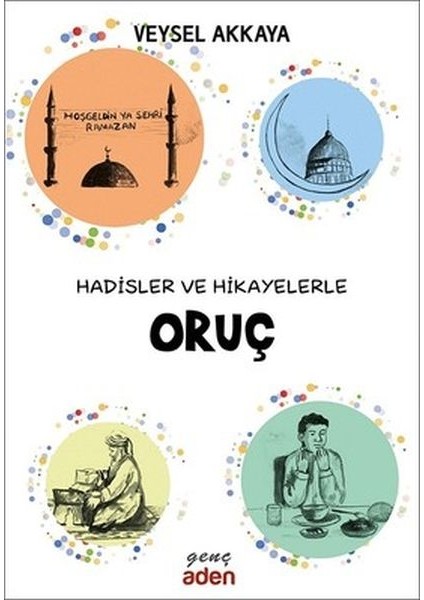 Hadisler ve Hikayelerle Oruç