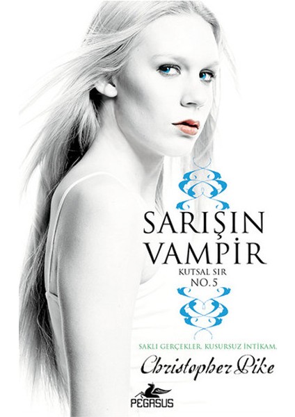 Sarışın Vampir No.5 / Kutsal Sır