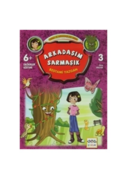 Arkadaşım Sarmaşık / Ceren ve Arkadaşları Dizisi 3