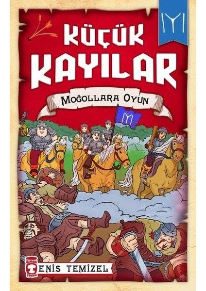 Küçük Kayılar - Moğollarla Oyun