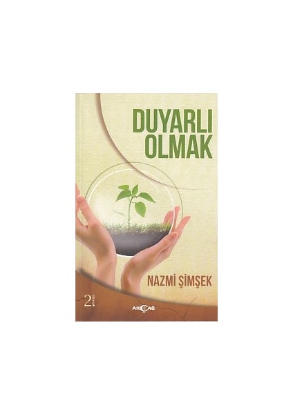 Duyarlı Olmak