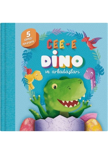 Cee-E Dino ve Arkadaşları (Pop-Up)