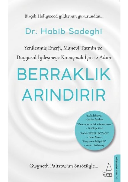 Berraklık Arındırır - Yenilenmiş Enerji, Manevi Tatmin ve Duygusal Iyileşmeye Kavuşmak Için 12 Adım