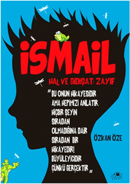 Ismail ''hal ve Gidişat- Zayıf''