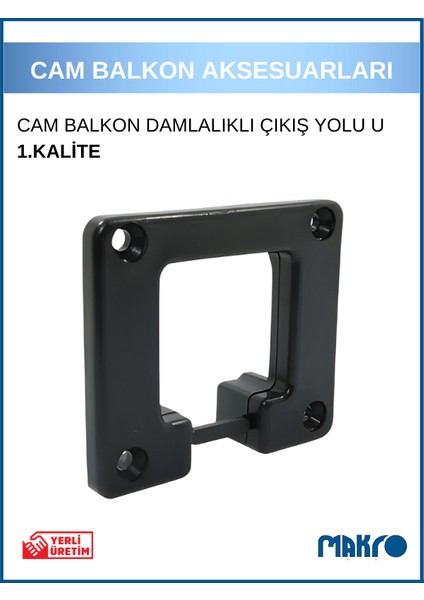 Cam Balkon Damlalıklı Plastik Çıkış Yolu U Siyah