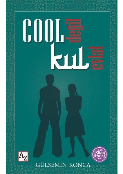 Cool Değil Kul Evlat
