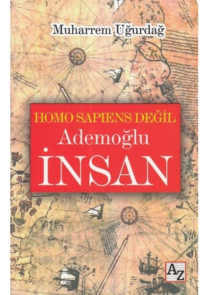 Homo Sapiens Değil Ademoğlu Insan