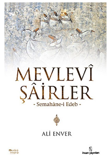 Mevlevi Şairler Semahane-I Edeb