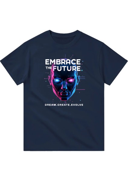 Embrace The Future Unisex Tişört – Modern ve Ilham Verici Tasarım fiyatları