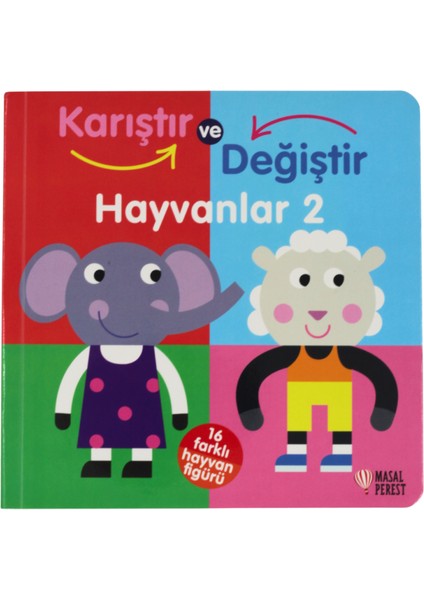Karıştır Değiştir – Hayvanlar 2 (Hareketli Kitap)