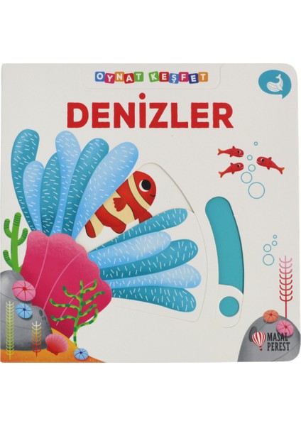 Oynat Keşfet: Denizler (Hareketli Kitap)