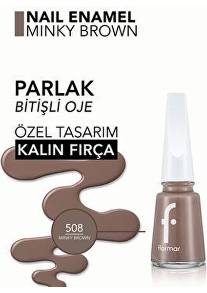 Klasik Parlak Bitişli Yüksek Pigmentli Oje 508 Minky Brown 11 ml Uzun Süreli Etki