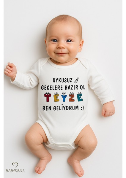 Uykusuz Gecelere Hazır Ol Teyze, Ben Geliyorum Yazılı Uzun Kollu Bebek Zıbını Pamuklu Body Çıtçıtlı