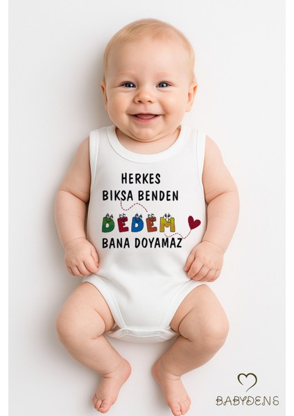 Herkes Bıksa Benden, Dedem Bana Doyamaz Yazılı Kolsuz Bebek Body %100PAMUK Zıbın Yazlık Body 03-24AY