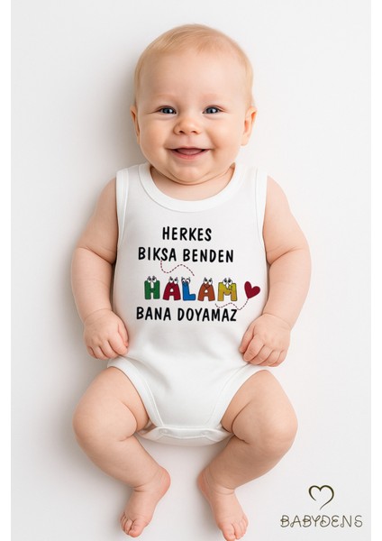 Herkes Bıksa Benden Halam Bana Doyamaz Yazılı Kolsuz Bebek Body %100 Pamuk Zıbın Tulum 0-3-24 Ay
