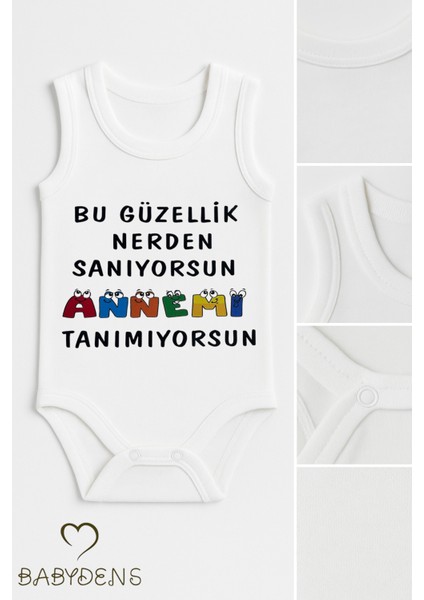 Baby Dens Babyden's Bu Güzellik Nereden Sanıyorsun? Annemi Tanımıyorsun Yazılı Kolsuz Bebek Zıbın Pamuklu Çıtçıtlı Body fiyatları