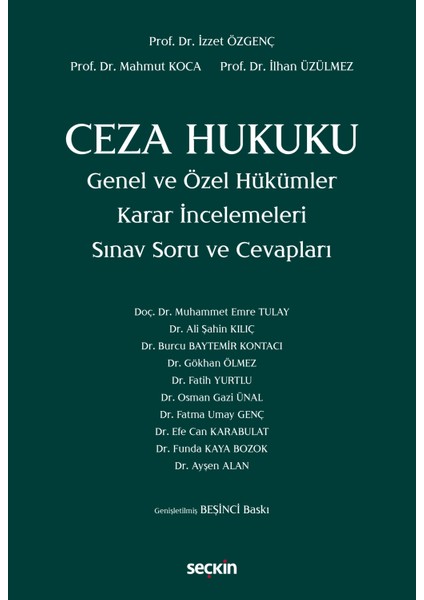 Ceza Hukuku Genel ve Özel Hükümler Karar Incelemeleri Sınav Soru ve Cevapları 5. Baskı