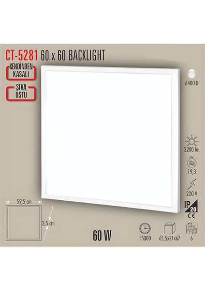 CT-5281 6 adet Beyaz Işık Orjinal 60X60 Panel Armatür, Backlıght Sıva Üstü 60 Wat 3200LM