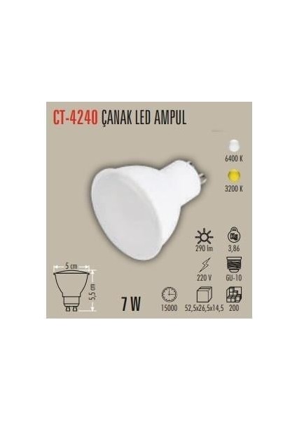 CT-4240 7W LED Ampul Gu-10 Beyaz Cata