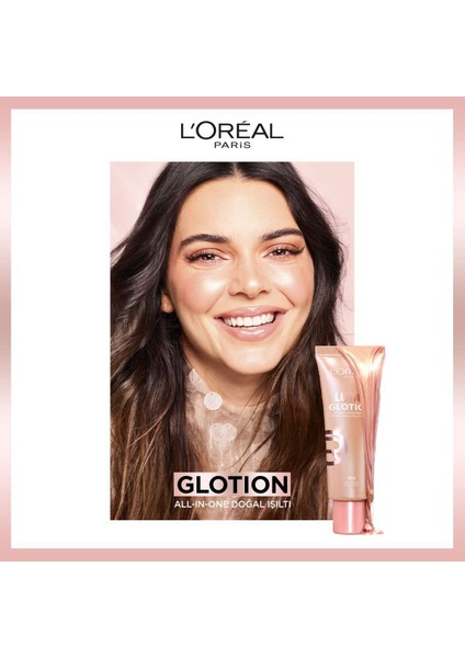 Glotion All-In-One Doğal Işıltı'yla modelleri