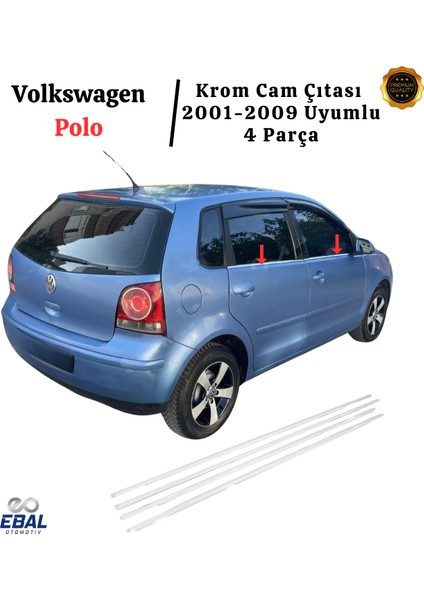Vw Polo Krom Cam Çıtası 4 Prç. 2001-2009 Çelik fiyatları