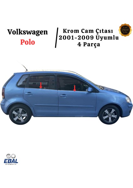 Vw Polo Krom Cam Çıtası 4 Prç. 2001-2009 Çelik fırsatları