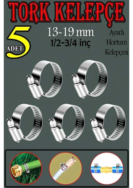 Tork Ayarlanabilir Kelepçe 13-19 / 5 Adet / Çap: 13-19 mm (1/2-3/4 Inç)
