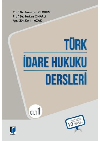 Türk Idare Hukuku Dersleri - Cilt 1