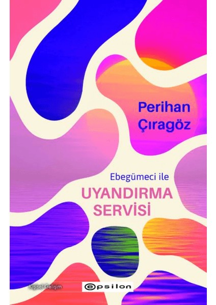 Ebegümeci ile Uyandırma Servisi - Perihan Çıragöz