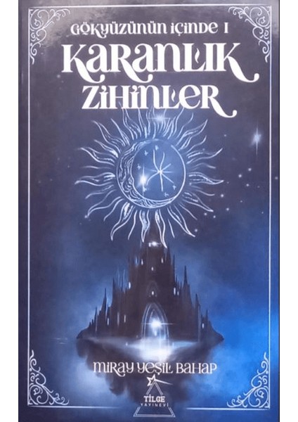 Gökyüzünün Içinde 1: Karanlık Zihinler