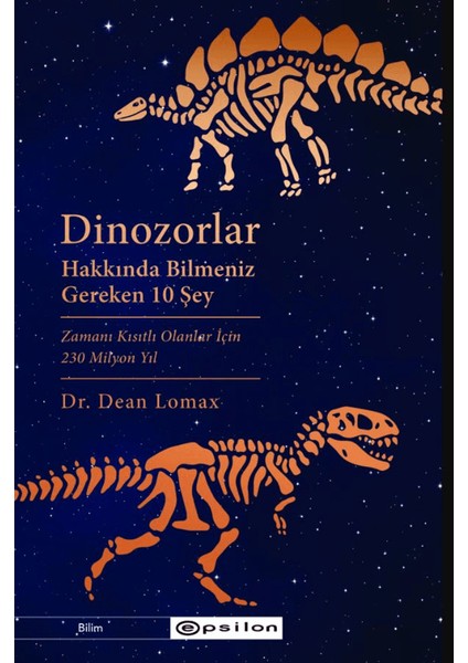 Dinozorlar Hakkında Bilmeniz Gereken 10 Şey - Dean Lomax