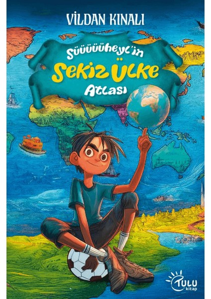 Süheyl’in Sekiz Ülke Atlası