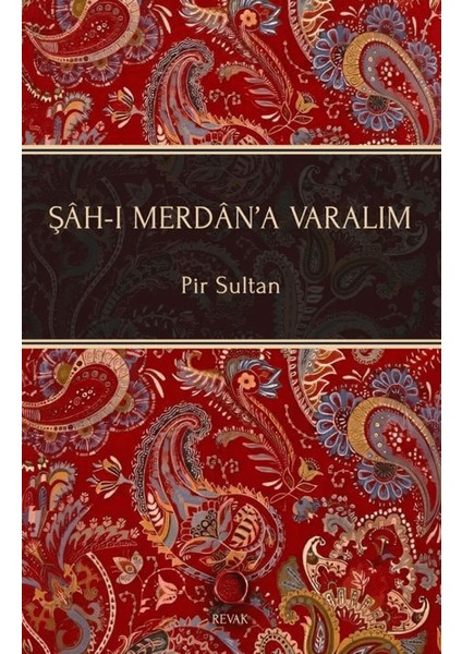Şah-I Merdan’a Varalım