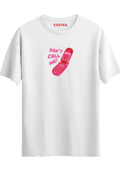 Don't Call Me Tasarım T-Shirt, Erkek Tişört, Kadın Tişört, Unisex T-Shirt