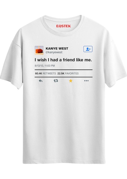 Unisex Kanye West Tweet Tshirt Beyaz