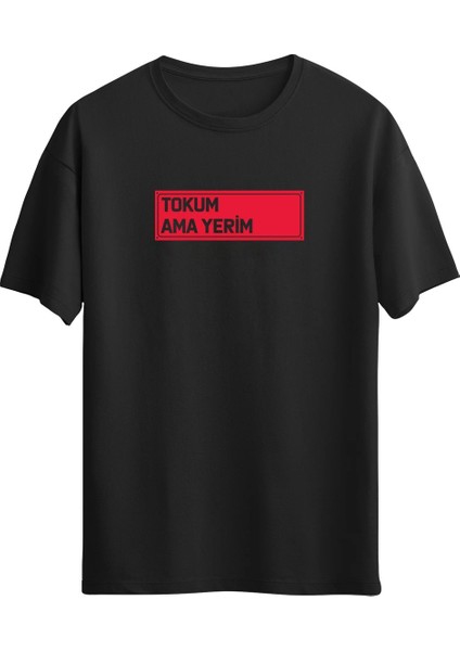 Tokum Ama Yerim Baskılı Siyah Tshirt