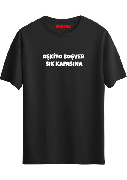 "aşkito Boşver" Baskılı Unisex Regular T-Shirt