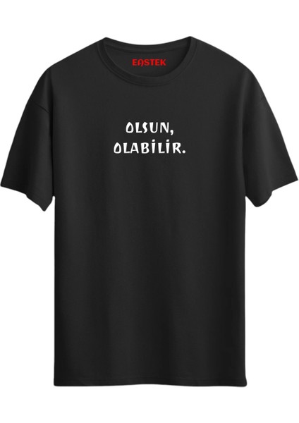 "olsun, Olabilir." Baskılı Unisex Regular T-Shirt