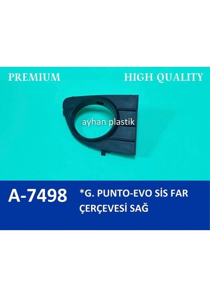 A7498 - Sis Far Çerçevesi Kapağı Sisli Sağ Grande Punto-Punto Evo