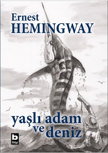 Yaşlı Adam ve Deniz (Ciltli, Özel Baskı)